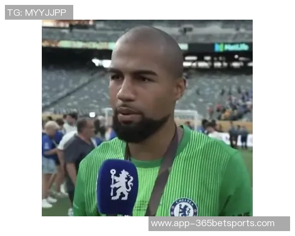 前三狮国门拉亚表现抢眼桑切斯助力切尔西争冠之路